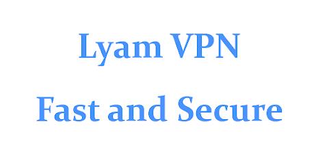 Lyam VPN - Secure VPN Proxy應用截圖第1張