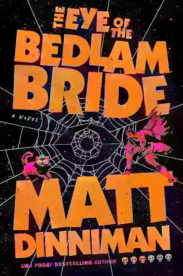 Dungeon Crawler Carl Book Six - The Eye of the Bedlam Bride