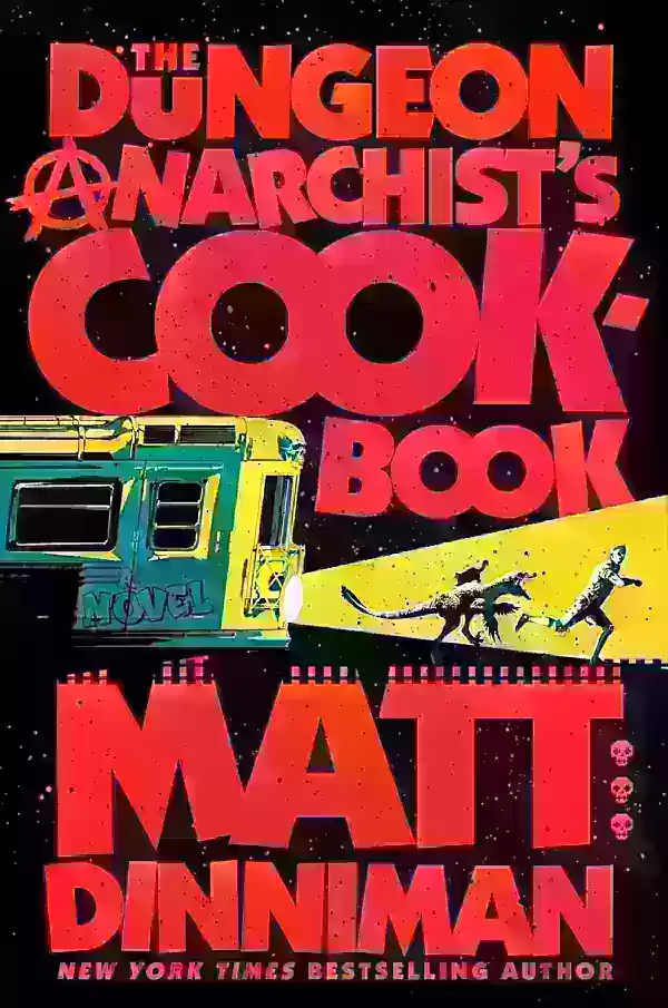 Dungeon Crawler Carl Book Three - The Dungeon Anarchists Cookbook