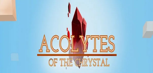 Acolytes of the Chrystal