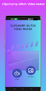 Clipchampion GlitchVideo Maker Скриншот 4