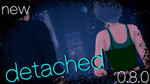 Detached [v0.8.0] [Scruffles]應用截圖第1張