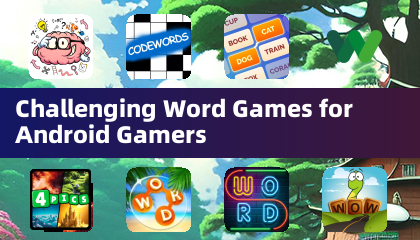 Challenging Word Games for Android Gamers