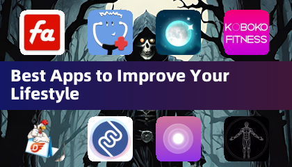 Best Apps to Improve Your Lifestyle