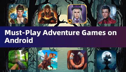 Trò Chơi Phiêu Lưu Không Thể Bỏ Qua trên Android