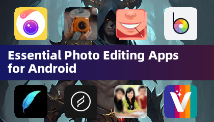 Essential Photo Editing Apps for Android