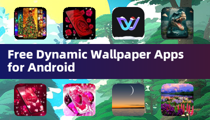 Ứng dụng Tường giấy Động Miễn phí cho Android