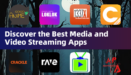 Discover the Best Media and Video Streaming Apps