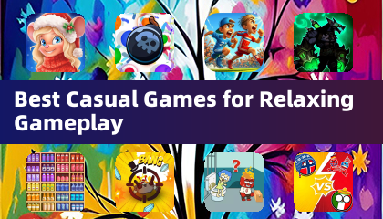 Best Casual Games for Relaxing Gameplay
