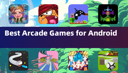 Best Arcade Games for Android