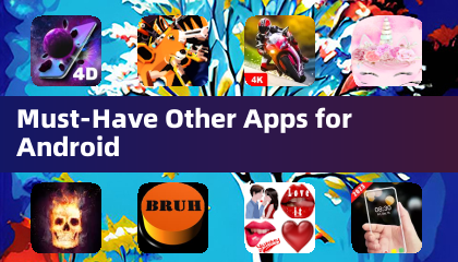 Must-Have Other Apps for Android
