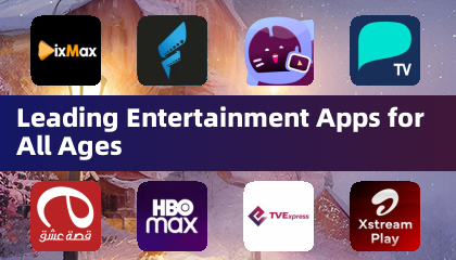 Leading Entertainment Apps for All Ages