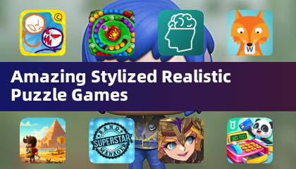 Amazing Stylized Realistic Puzzle Games