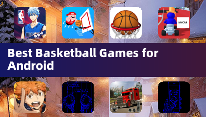 Best Basketball Games for Android