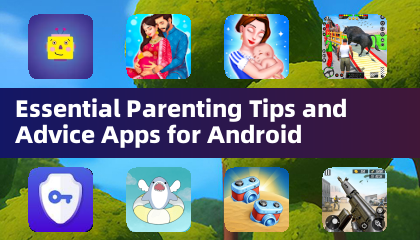 安卓必备育儿技巧与建议应用