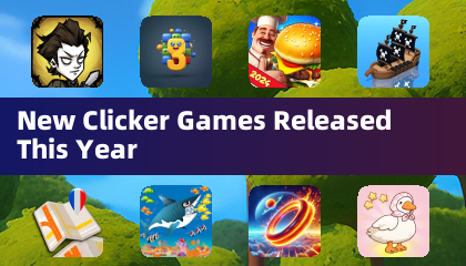 New Clicker Games Released This Year