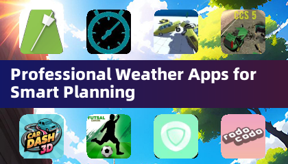 专业天气应用助力智能规划
