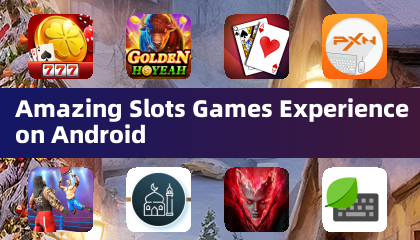 Erstaunliche Slot-Spiele-Erfahrung auf Android