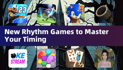 新节奏游戏，助你精准掌控时机