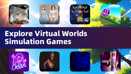 Explore Virtual Worlds Simulation Games