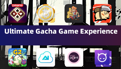 Ultimate Gacha Game Experience