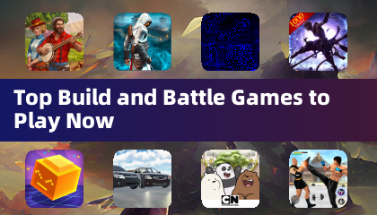 Top Build and Battle Games to Play Now
