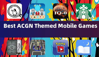 Best ACGN Themed Mobile Games